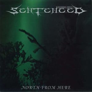 SENTENCED "North From Here" Gatefold  12''LP