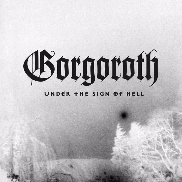 GORGOROTH "Under The Sign Of Hell"  12'' LP