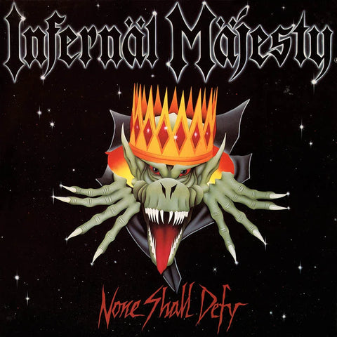 INFERNAL MAJESTY "None Shall Defy" 12" LP