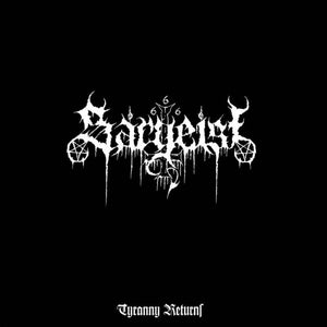 SARGEIST "Tyranny Returns" 12'' LP