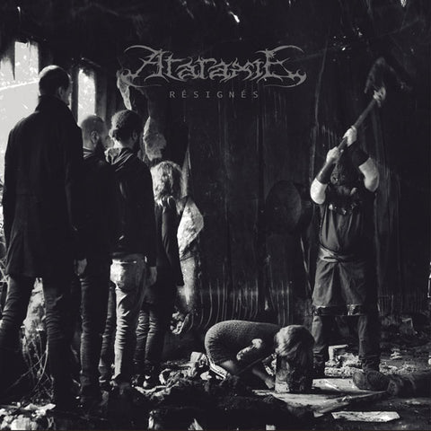 ATARAXIE  "Résignés"  digisleeve 2CD