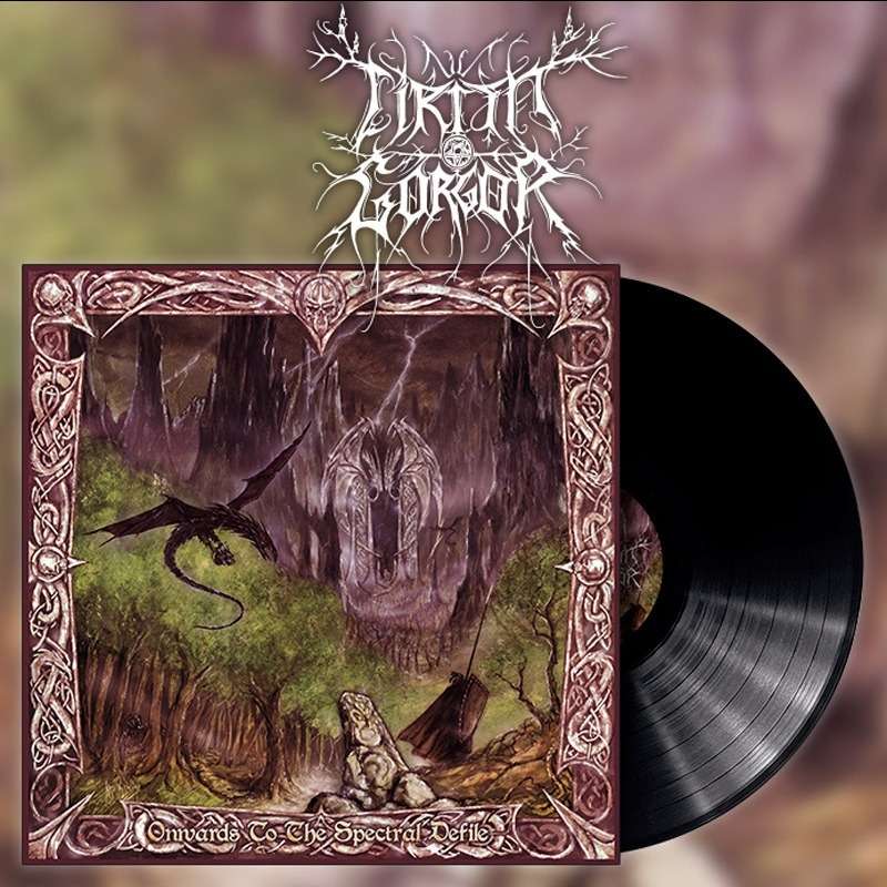 CIRITH GORGOR "Onwards to the Spectral Defile" 12'' LP