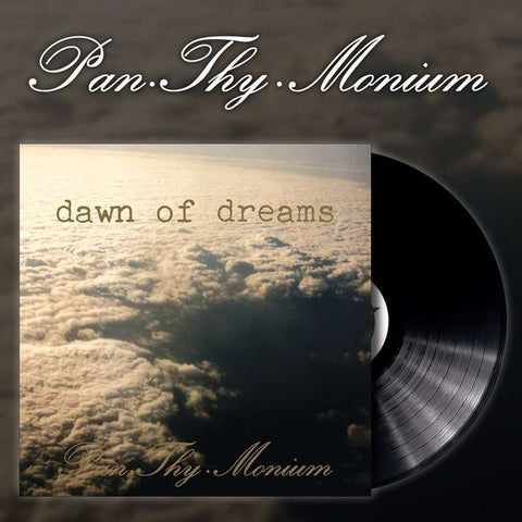 PAN.THY.MONIUM "Dawn of Dreams" 12'' LP