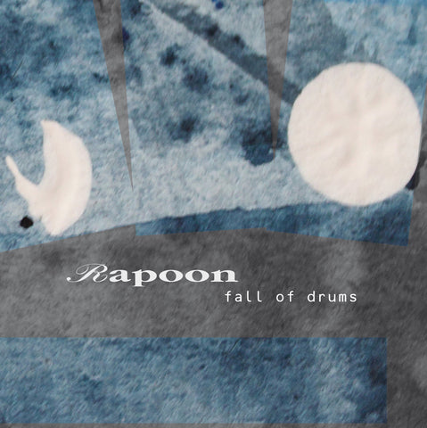 RAPOON 'Fall of Drums' digi CD