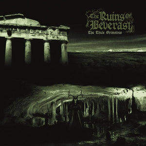 THE RUINS OF BEVERAST “The Thule Grimoires” digiCD