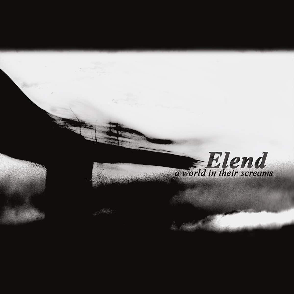 ELEND "A World in their Screams" Double LP